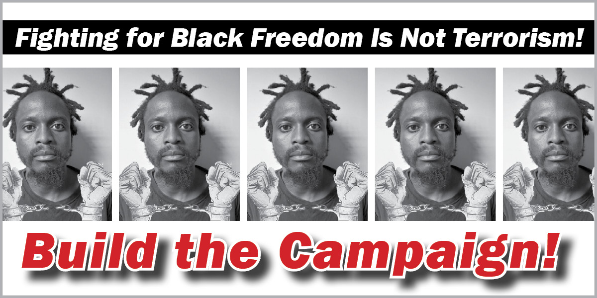 Fighting for Black Freedom Is Not Terrorism!