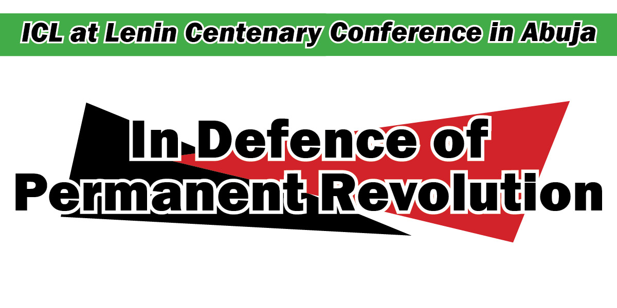 ICL at Lenin Centenary Conference in Abuja: In Defence of Permanent Revolution