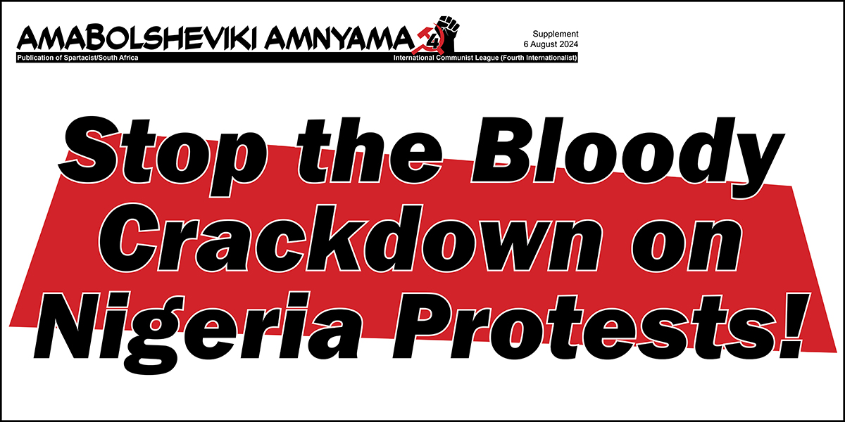 Stop the Bloody Crackdown on Nigeria Protests!