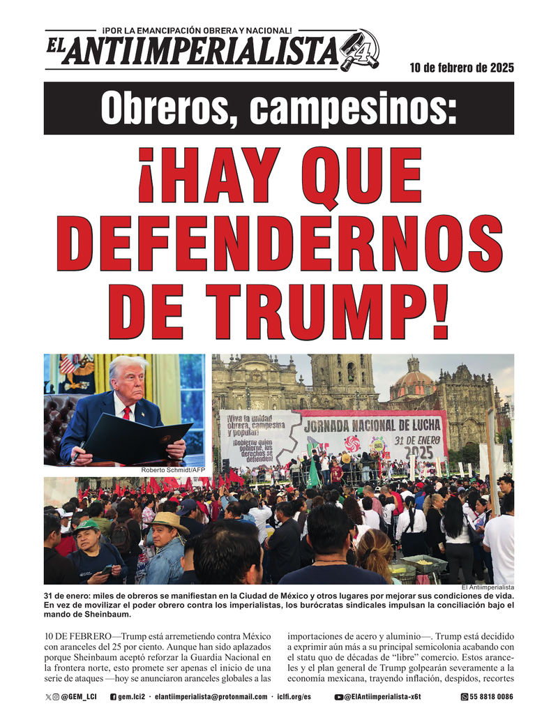 Obreros, campesinos: ¡HAY QUE DEFENDERNOS DE TRUMP!  |  10 de febrero de 2025