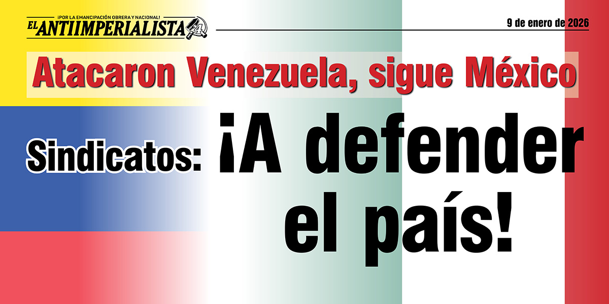 Sindicatos: ¡A defender el país!