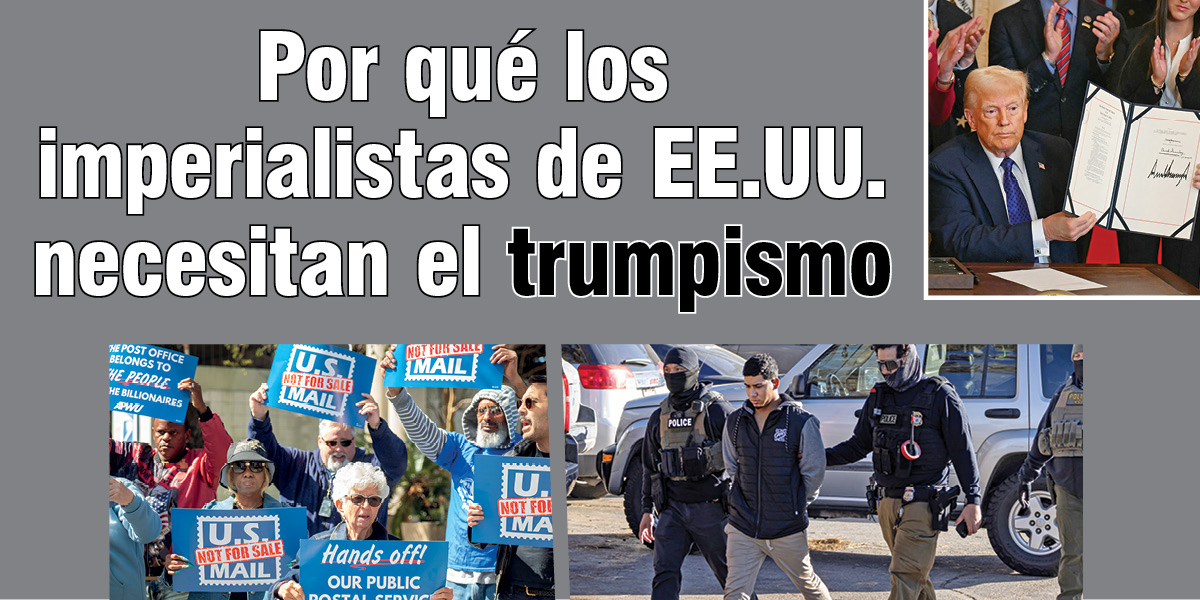Por qué los imperialistas de EE.UU. necesitan el trumpismo