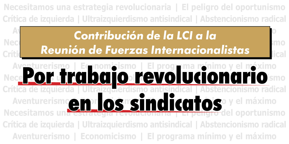 Por trabajo revolucionario en los sindicatos