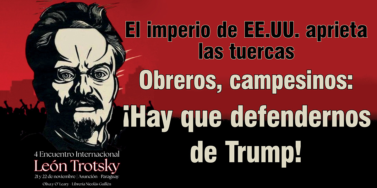 Obreros, campesinos: ¡Hay que defendernos de Trump!