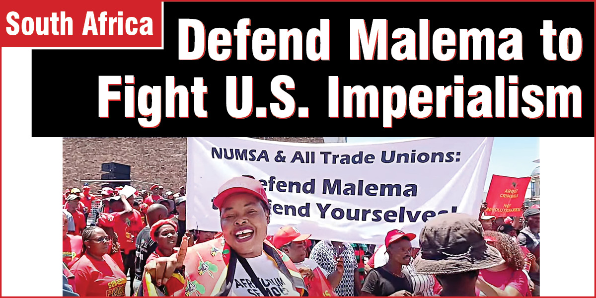 Defend Malema to Fight U.S. Imperialism