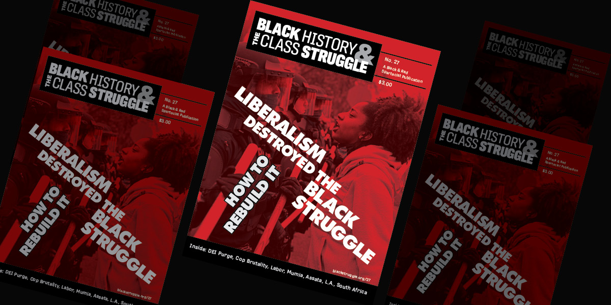 Black History &amp; the Class Struggle No. 27  |  5 February 2026
