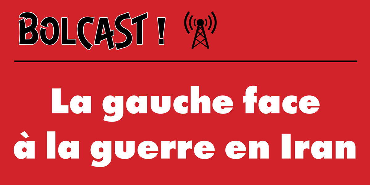La gauche face à la guerre en Iran