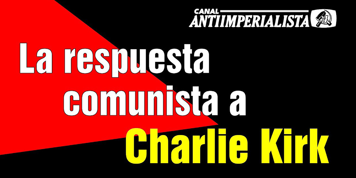 Una respuesta comunista a Kirk