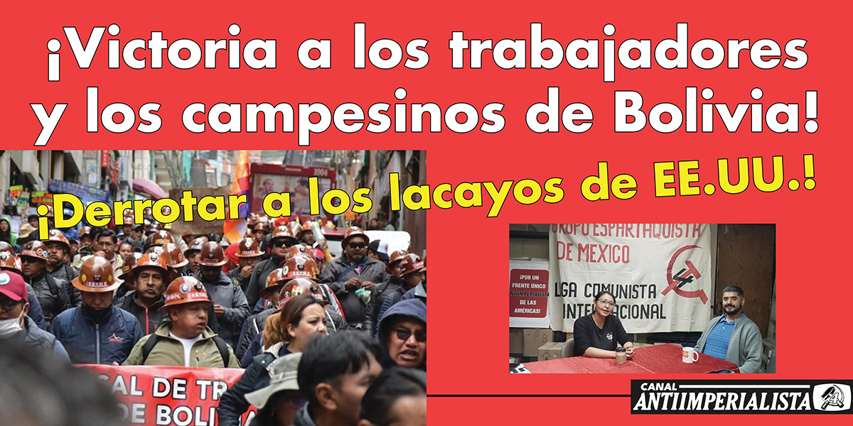 ¡Victoria a los trabajadores y los campesinos de Bolivia!