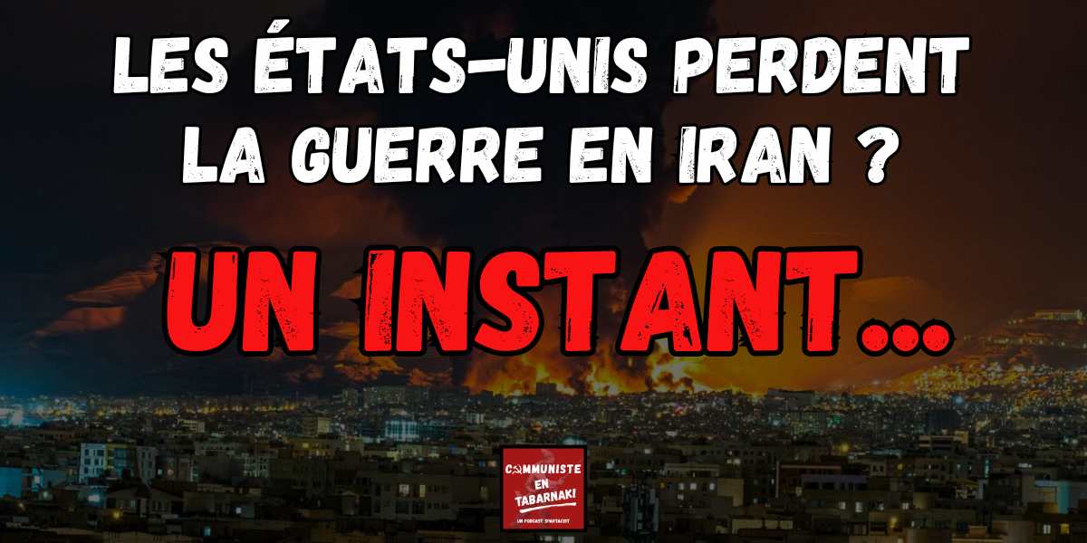 Les États-Unis perdent la guerre en Iran? UN INSTANT...