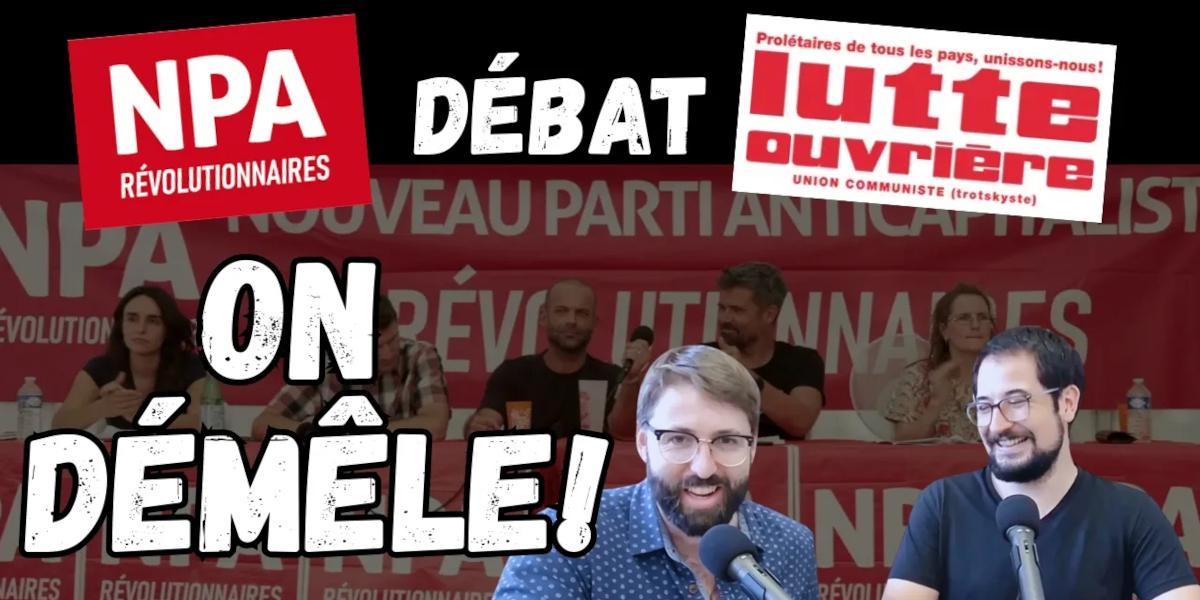 Débat LO - NPA-R : On démêle