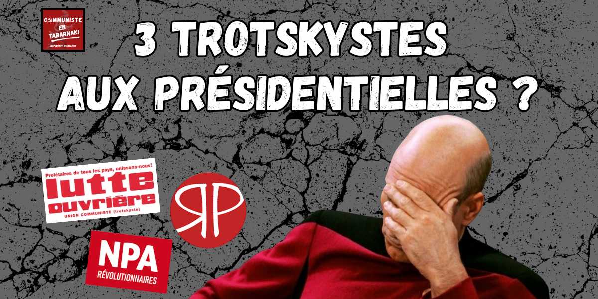 Trois trotskystes aux présidentielles ?