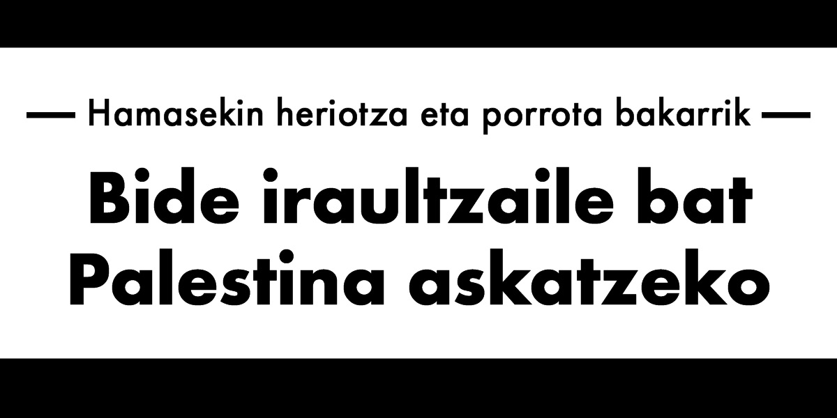 Hamasekin heriotza eta porrota bakarrik | Bide iraultzaile bat Palestina askatzeko