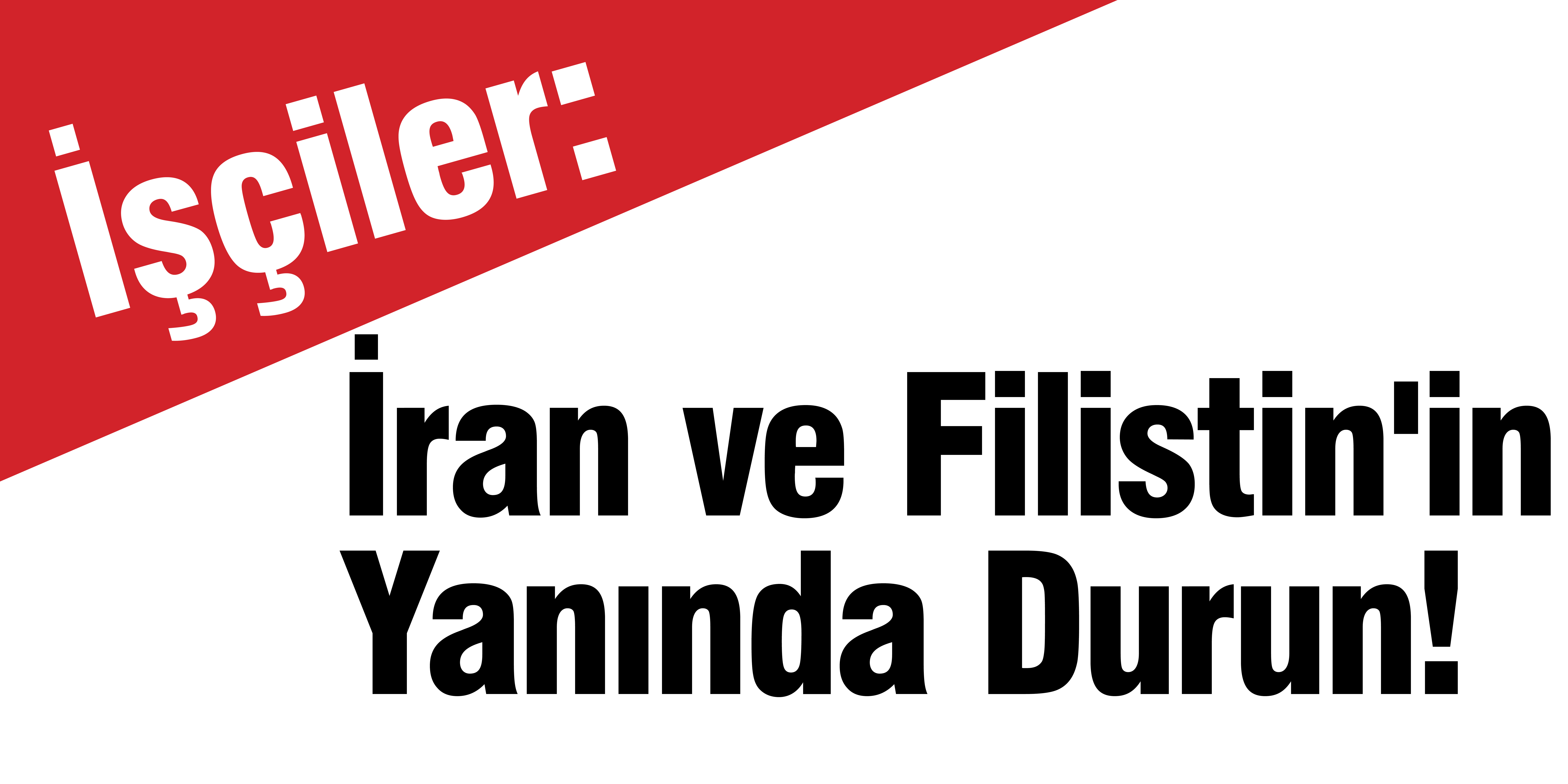 İşçiler: İran ve Filistin’in Yanında Durun!  |  13 June 2025