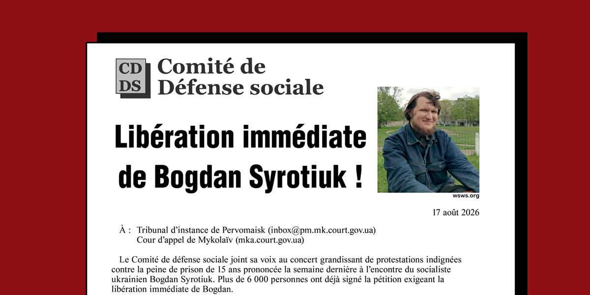Libération immédiate de Bogdan Syrotiuk !