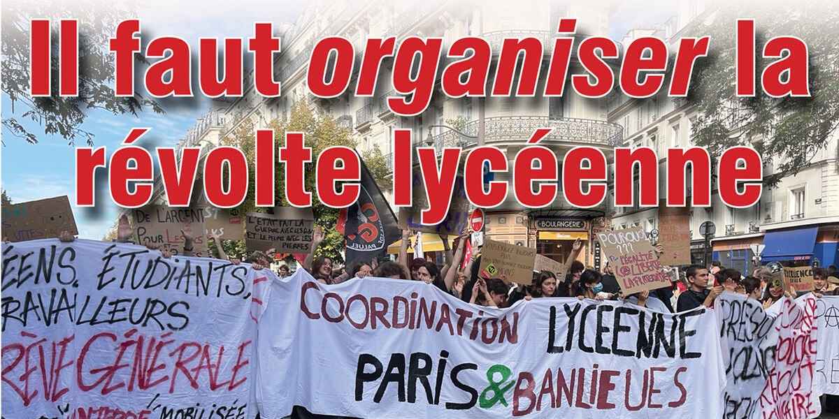 Il faut organiser la révolte lycéenne