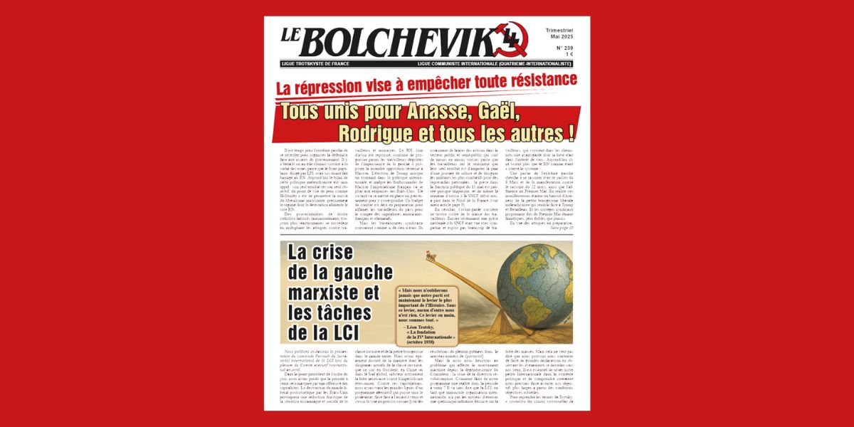 Le Bolchévik nº 239  |  31 mai 2025