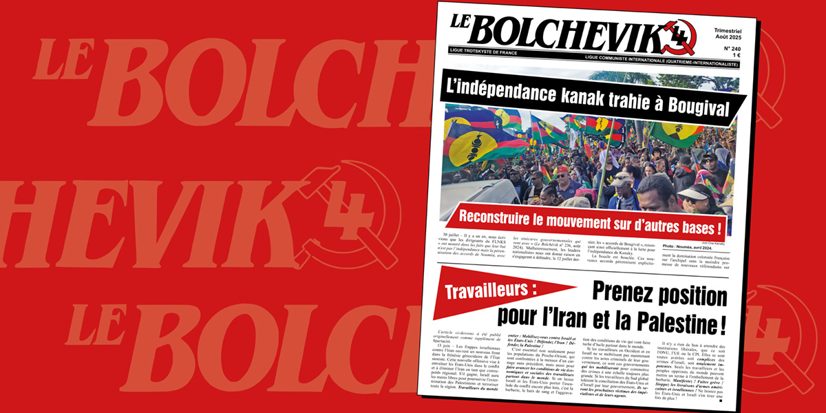 Le Bolchévik n. 240  |  6 agosto 2025