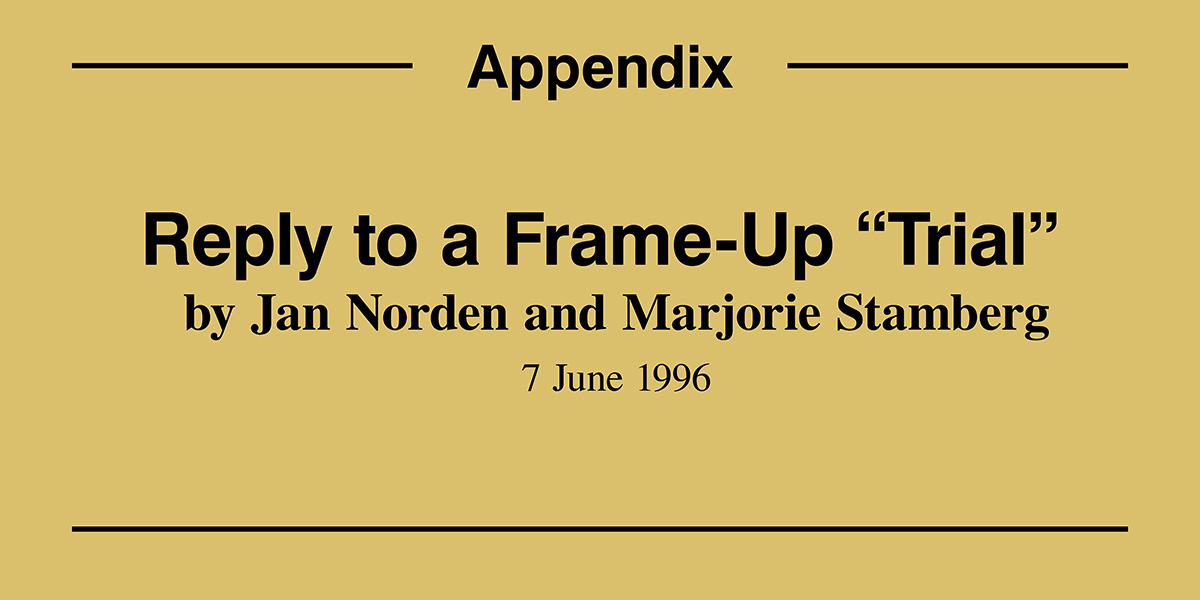 Reply to a Frame-Up "Trial," 7 June 1996