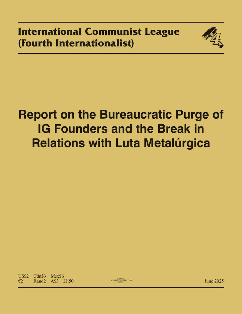 Report on the Bureaucratic Purge of IG Founders and the Break in Relations with Luta Metalúrgica  |  1 June 2025