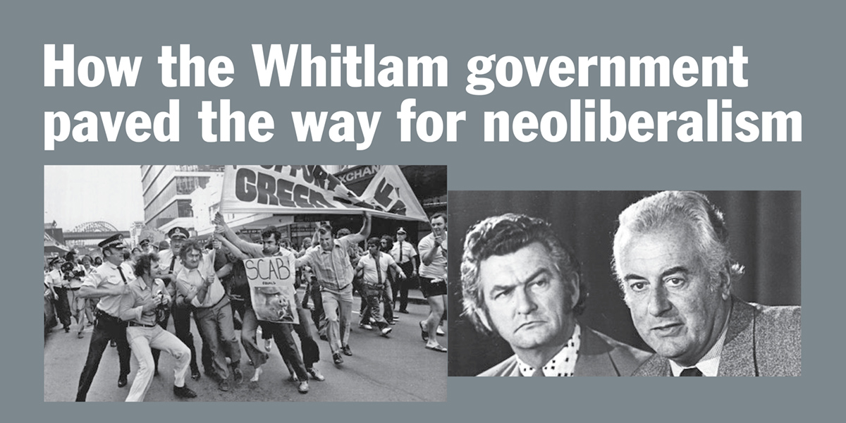 How the Whitlam government paved the way for neoliberalism