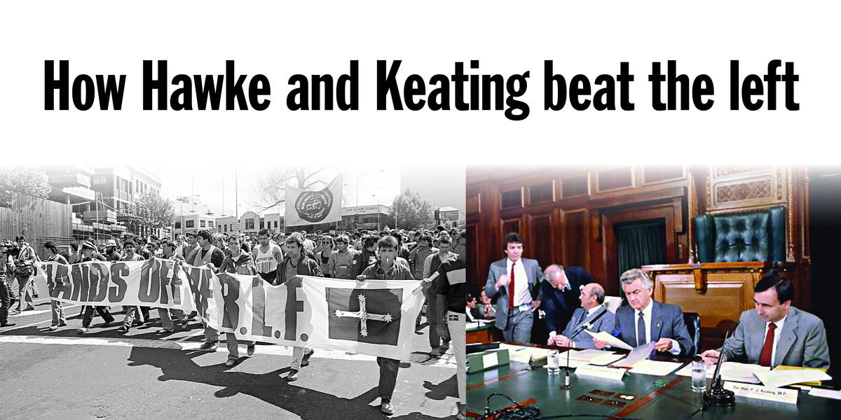 How Hawke and Keating beat the left