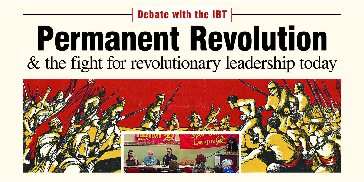 Debate with the IBT: Permanent Revolution & the fight for revolutionary leadership today