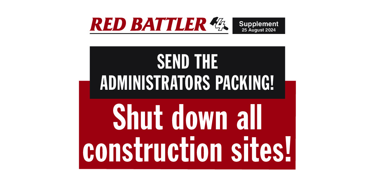 Shut down all construction sites!