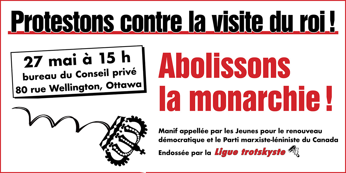 Protestons contre la visite du roi ! Abolissons la monarchie !  |  17 May 2025