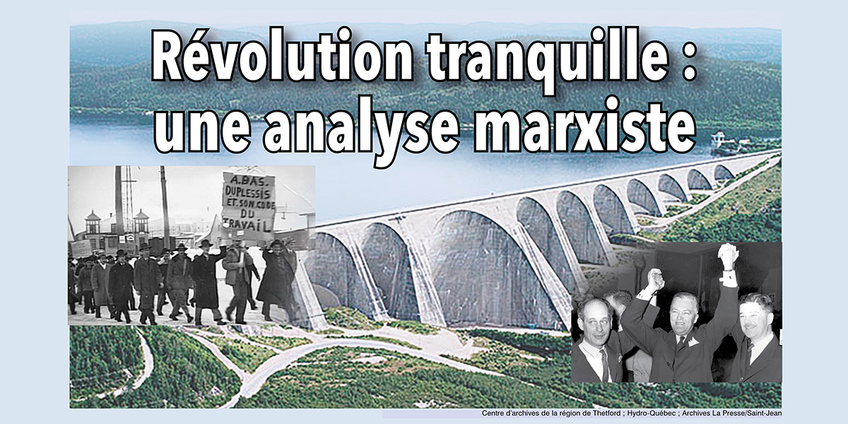 Révolution tranquille : une analyse marxiste