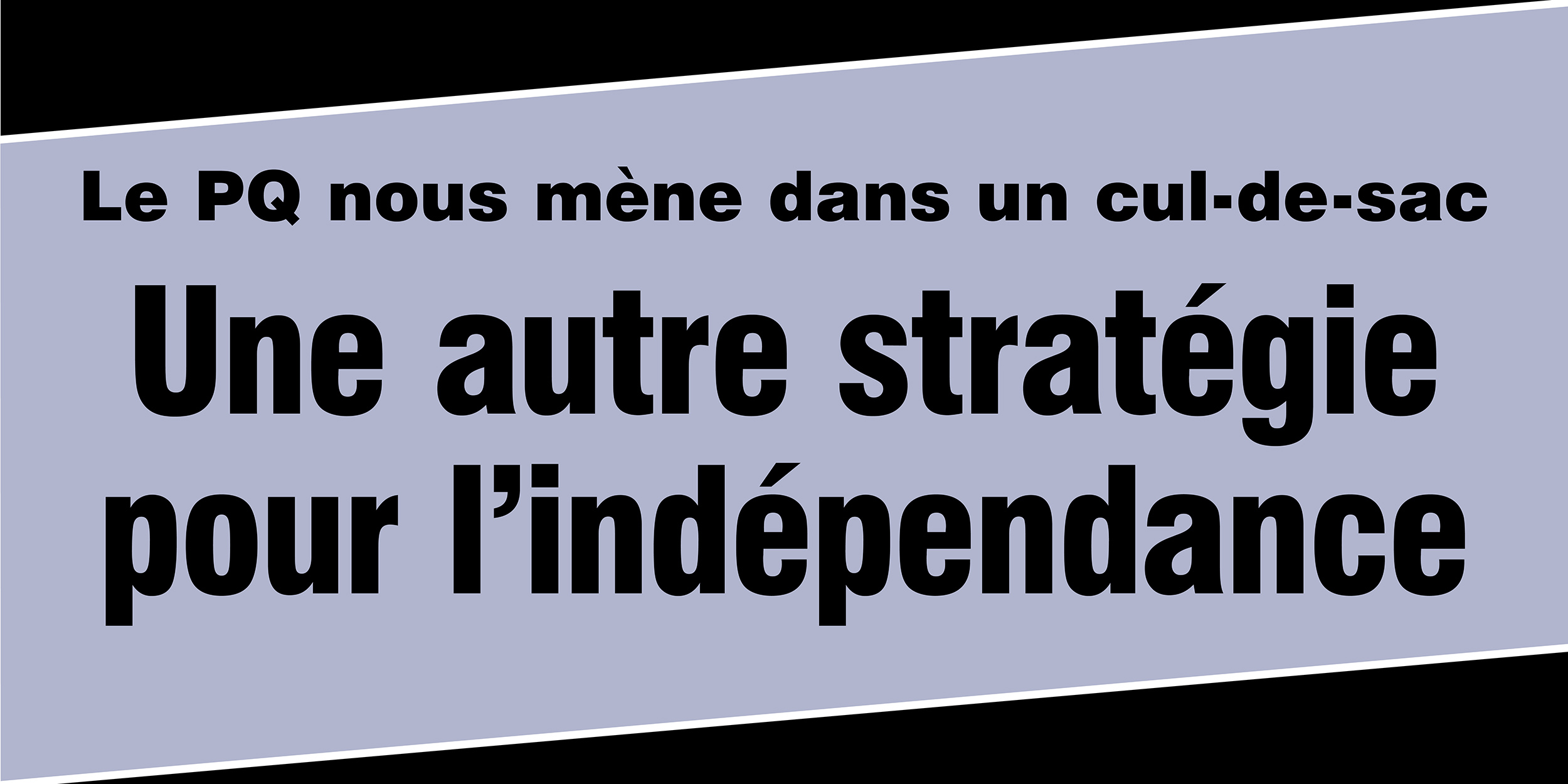 Une autre stratégie pour l’indépendance