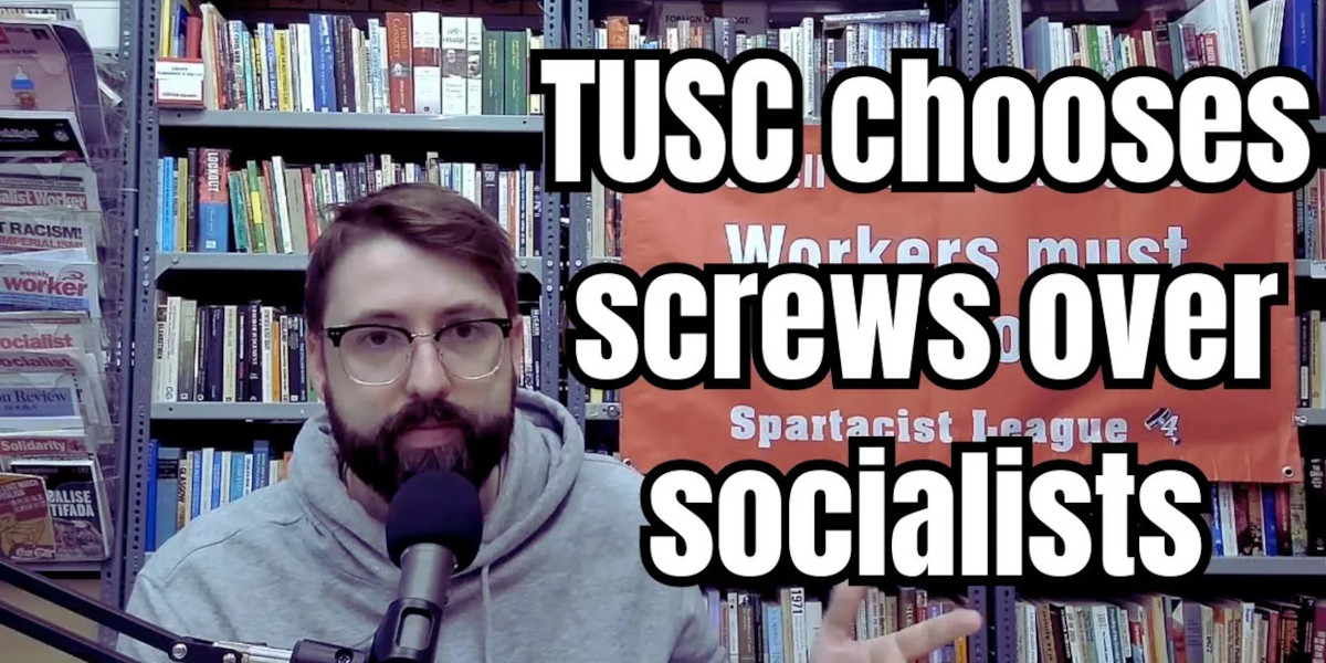 TUSC chooses screws over socialists