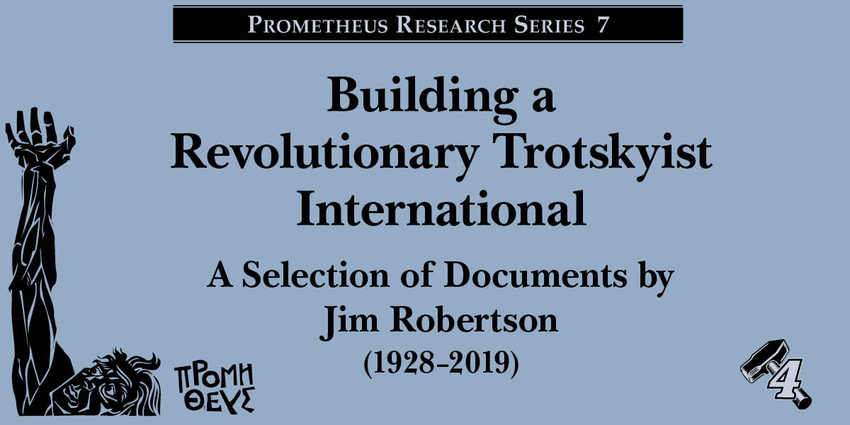 Building a Revolutionary Trotskyist International