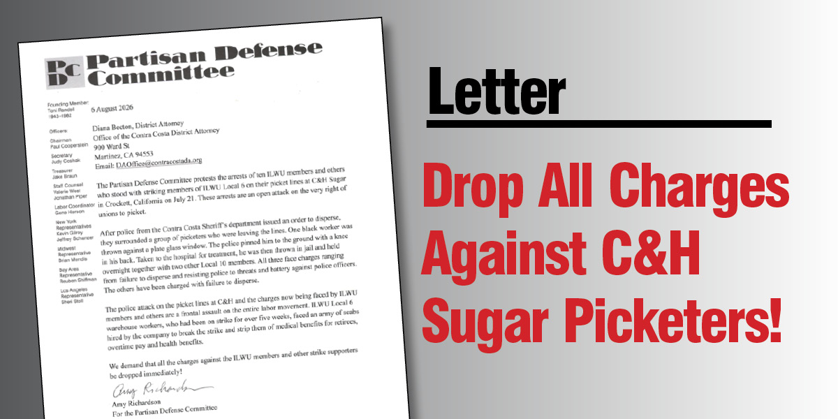 PDC Letter: Drop All Charges Against C&H Sugar Picketers!