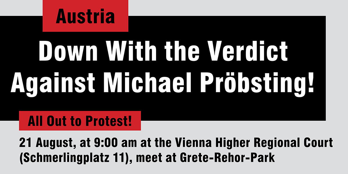 Austria: Down With the Verdict Against Michael Pröbsting!  |  15 Αυγούστου 2024