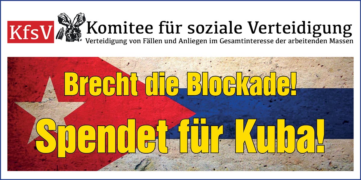Brecht die Blockade! Spendet für Kuba!