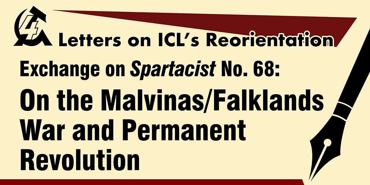 Exchange on Spartacist No. 68: On the Malvinas/Falklands War and Permanent Revolution