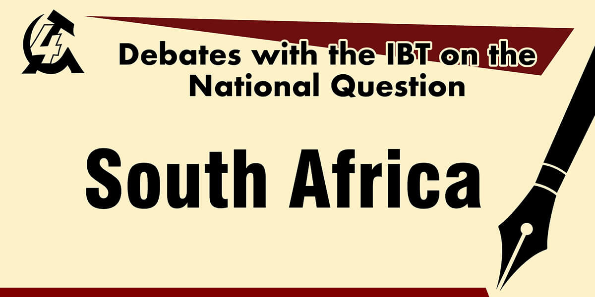 Debates with the IBT on the National Question: South Africa