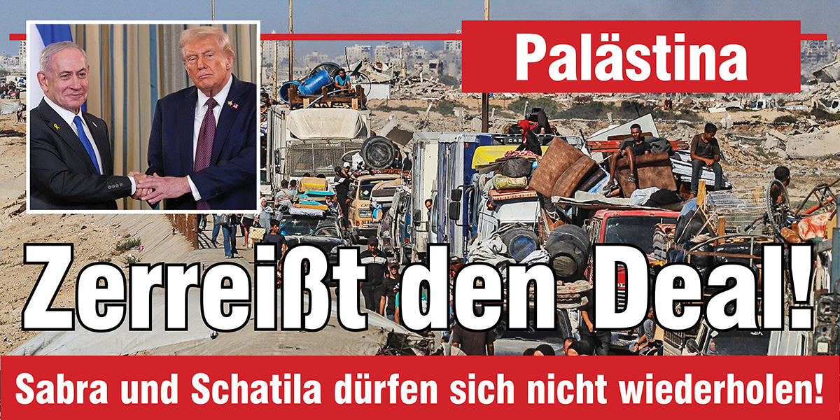 Palästina | Zerreißt den Deal!
