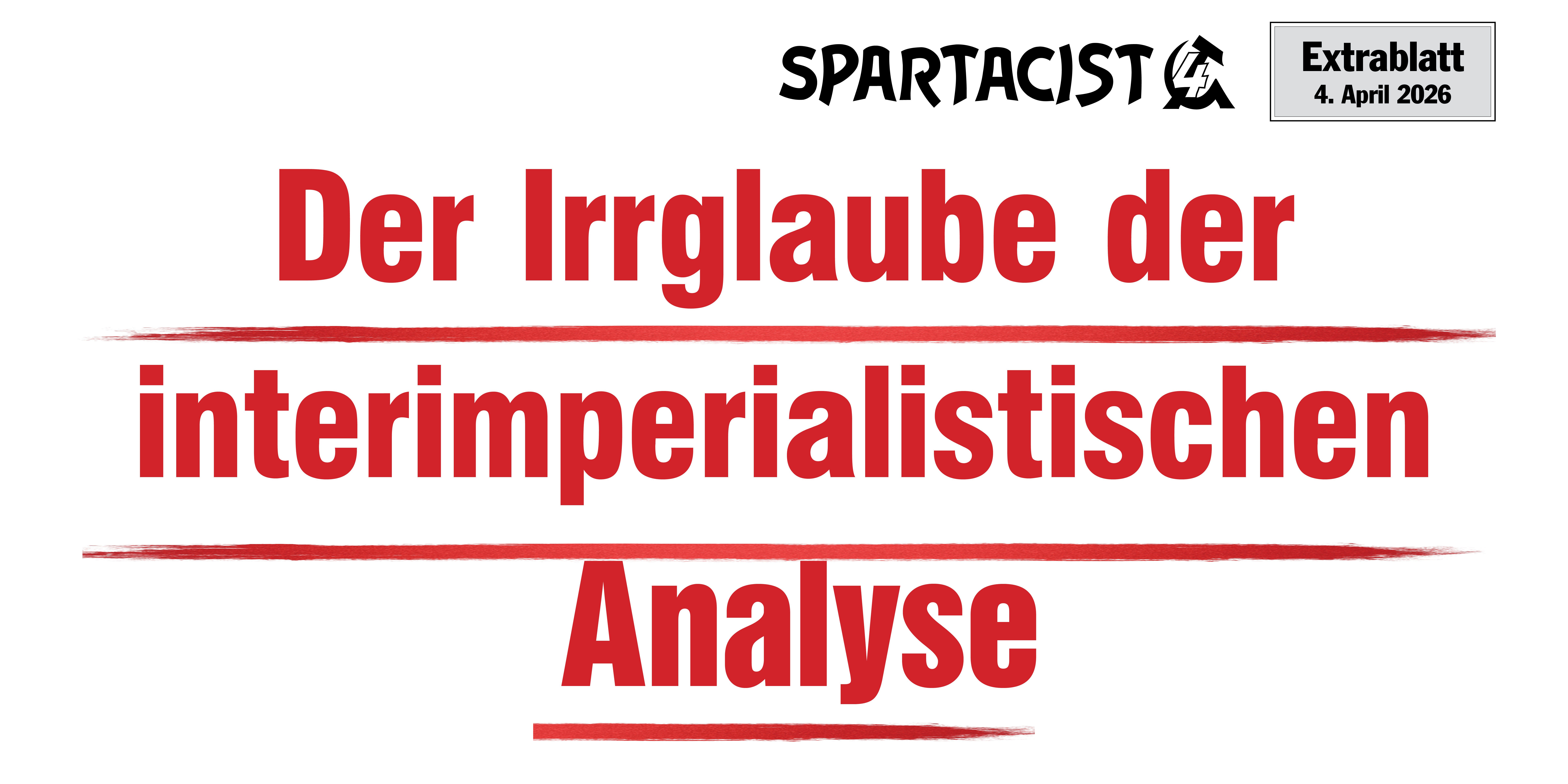 Der Irrglaube der interimperialistischen Analyse