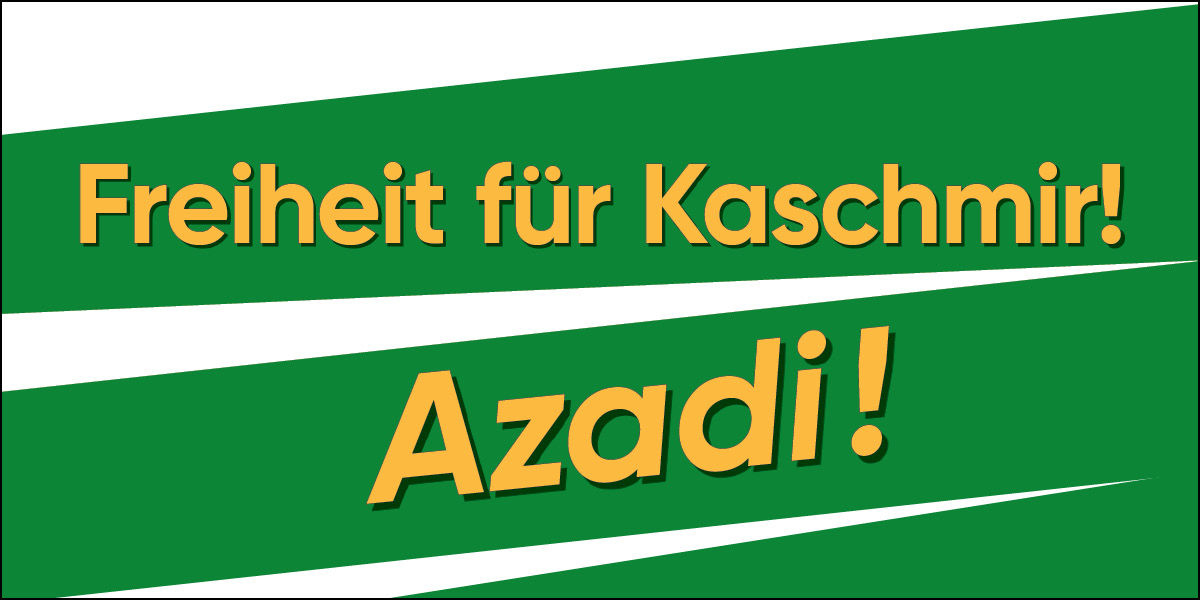 Freiheit für Kaschmir! Azadi!