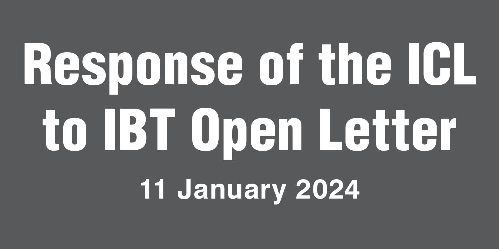 Response of the ICL to IBT Open Letter  |  11 בינואר 2024