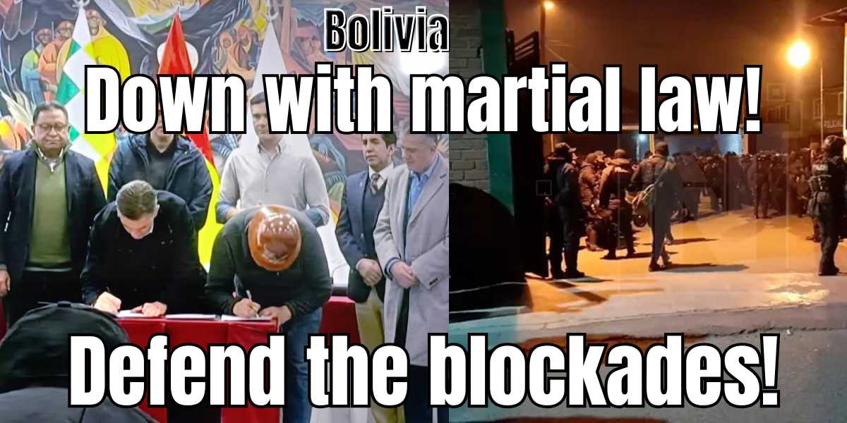 Bolivia: Down with martial law! Defend the blockades!