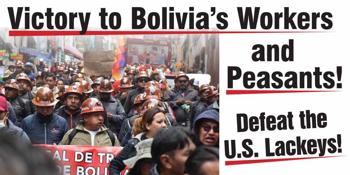 Victory to Bolivia’s Workers and Peasants!