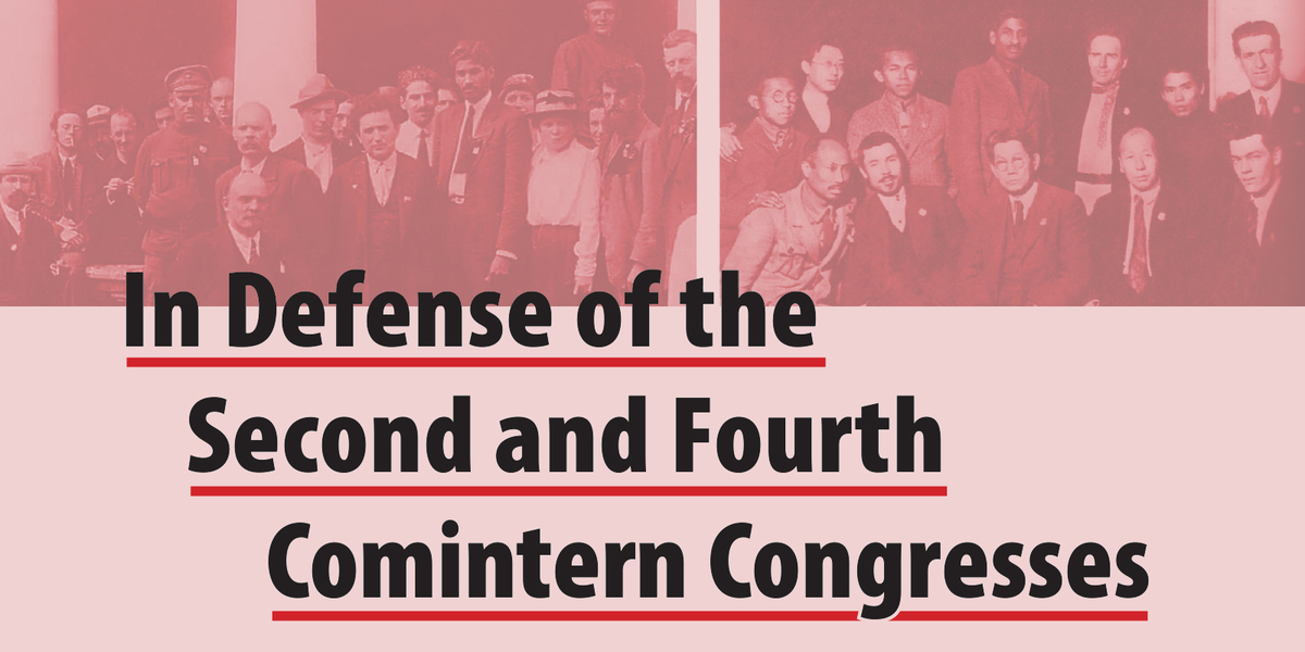 In Defense of the Second and Fourth Comintern Congresses