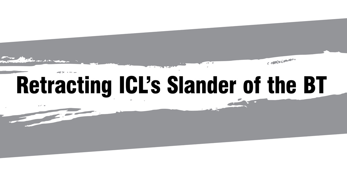 Retracting ICL’s Slander of the BT