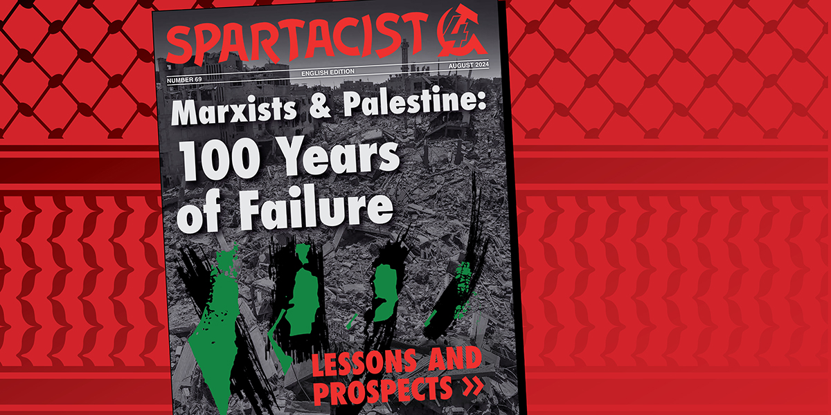 Spartacist (English edition) No. 69  |  1 August 2024