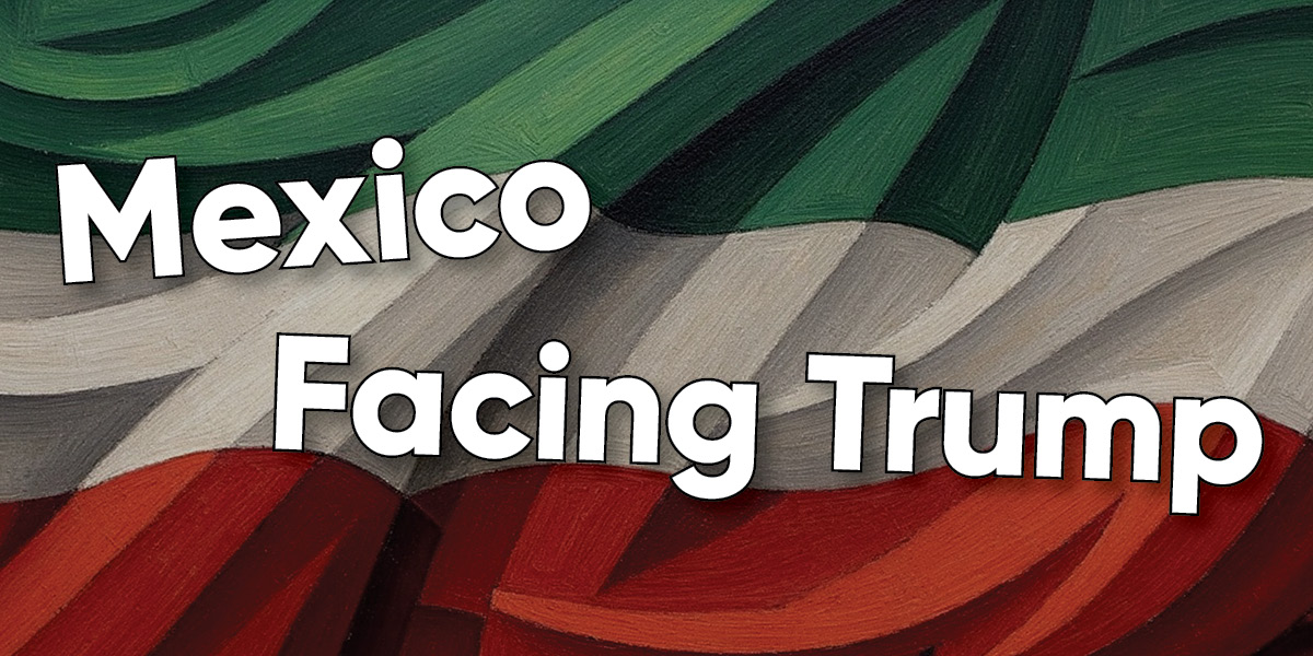 Mexico | Facing Trump