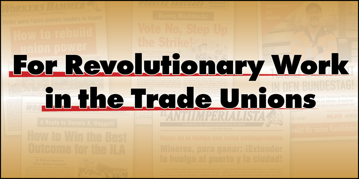 For Revolutionary Work in the Trade Unions