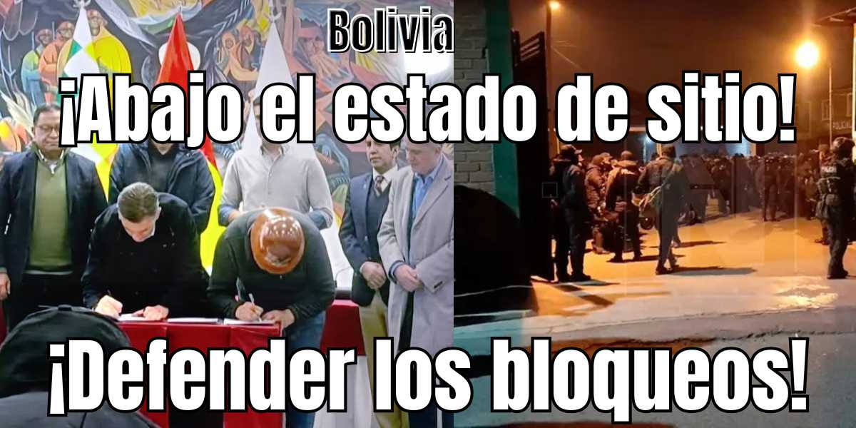 Bolivia: ¡Abajo el estado de sitio! ¡Defender los bloqueos!